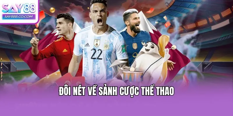 Đôi nét về sảnh cược thể thao